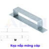 Kẹp nắp máng cáp